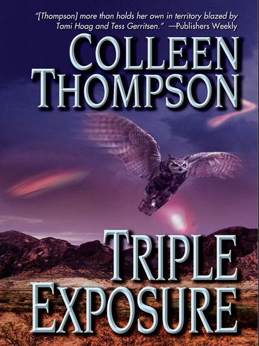 Title details for Triple Exposure by Colleen Thompson - Available